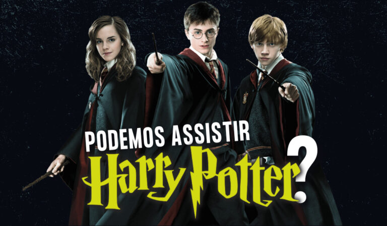 Podemos assistir Harry Potter?